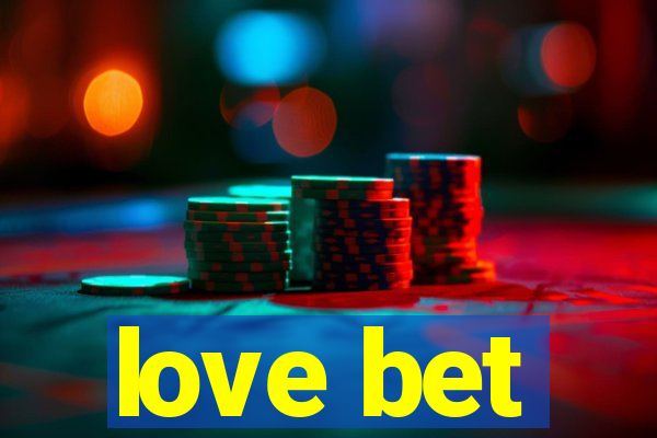 love bet